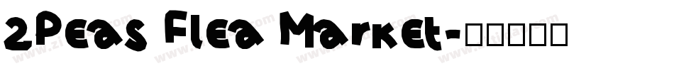 2Peas Flea Market字体转换